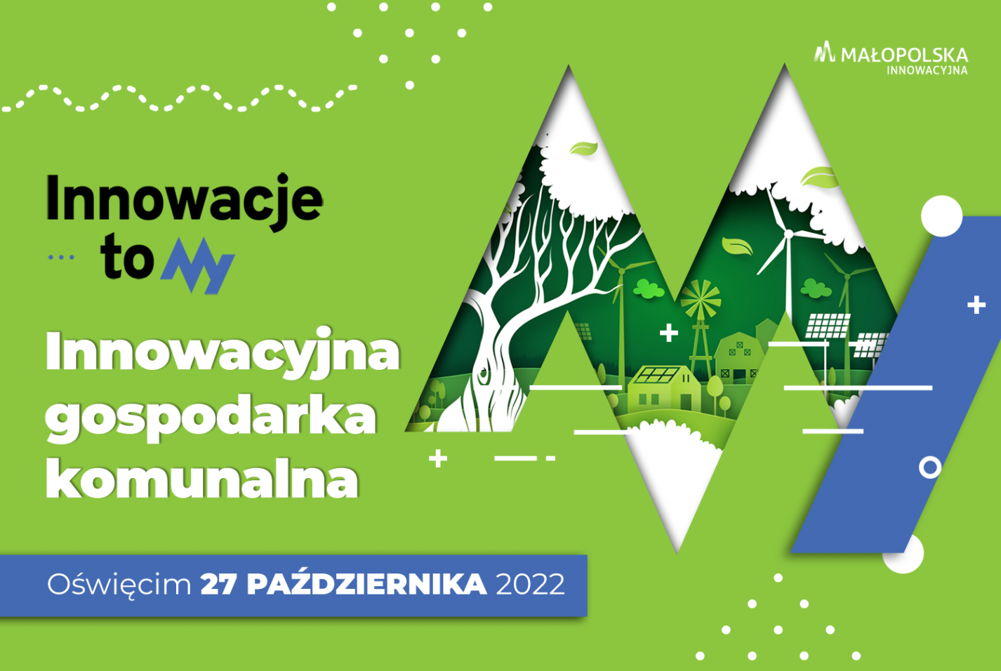 na zielonym tle informacja o kongresie, na dolnym pasku info o miejscu i terminie. W prawej części duża stylizowana litera M , w górnym prawym rogu logo małopolski